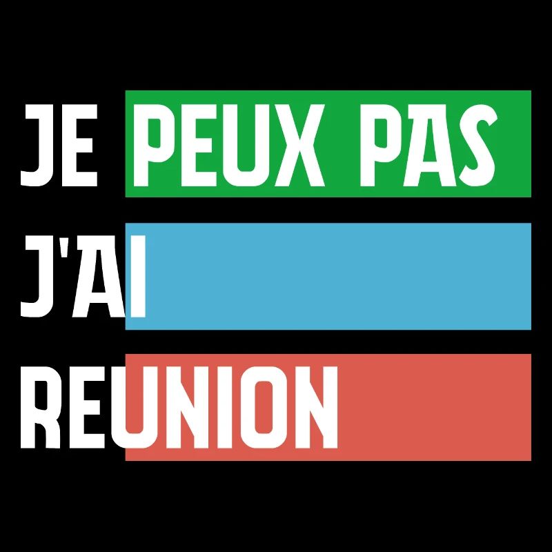 Je peux pas jai reunion