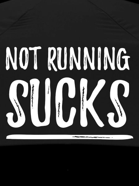 Not Running Sucks