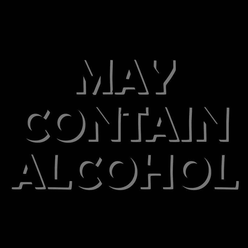 May contain alcohol Blurred