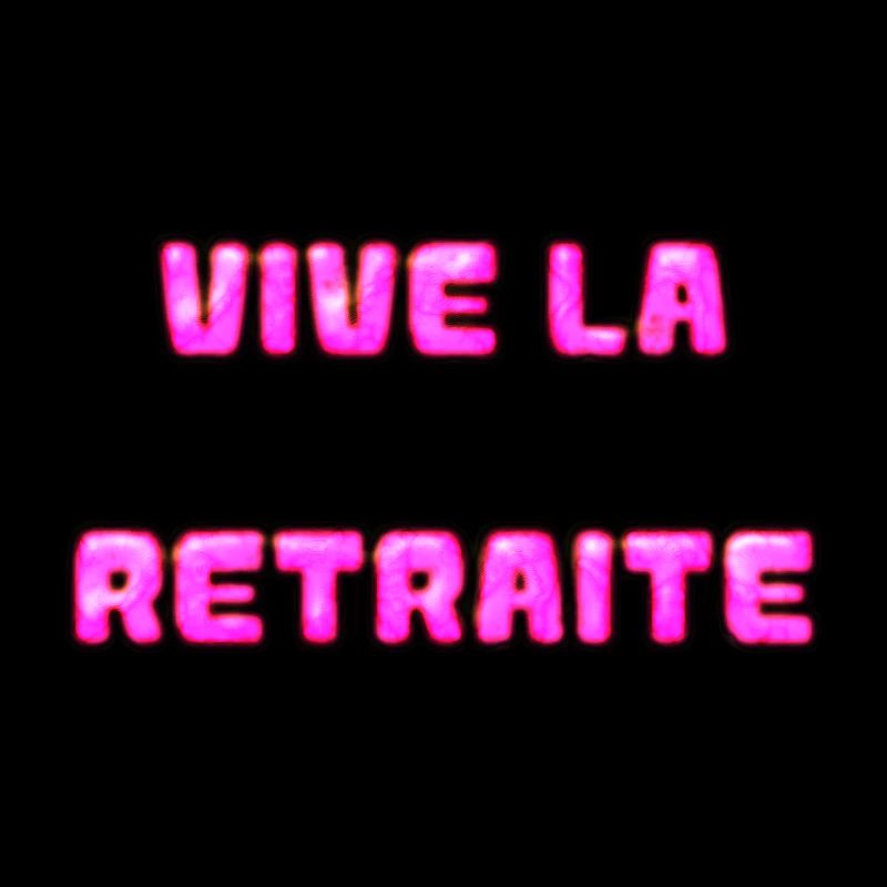 RETRAITE. RETRAITE. RETRAITEE. RETRAITE