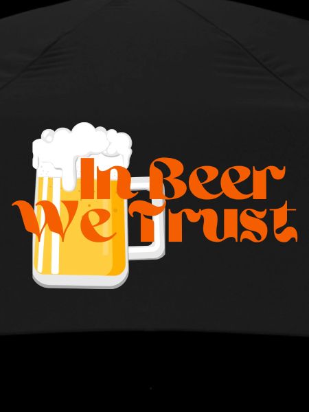 In Beer We Trust!