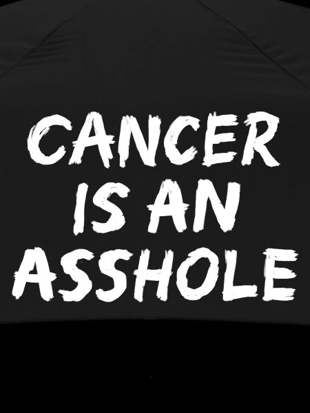 Cancer is an Asshole