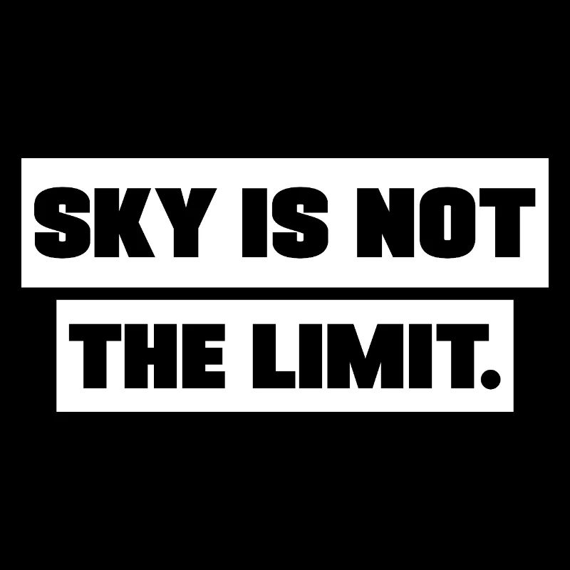 Sky is not the Limit motivation Sayings