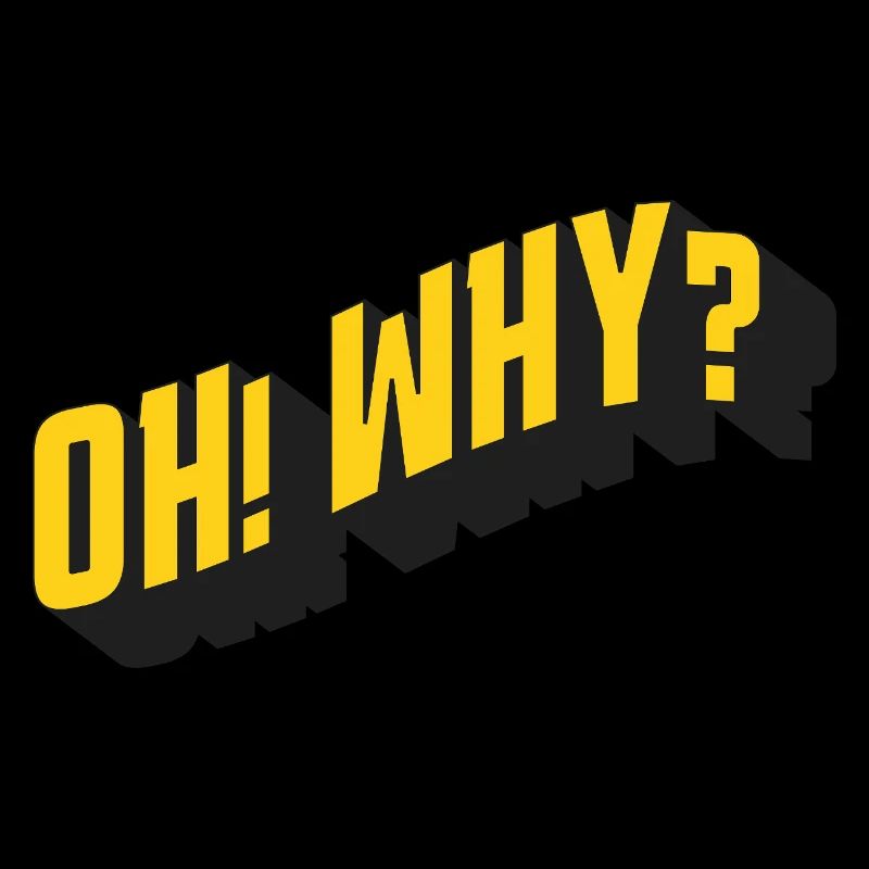 OH! WHY? – Retro text design