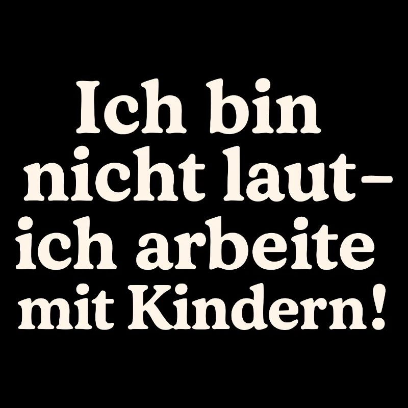 Ich bin nicht laut (hellbeige)