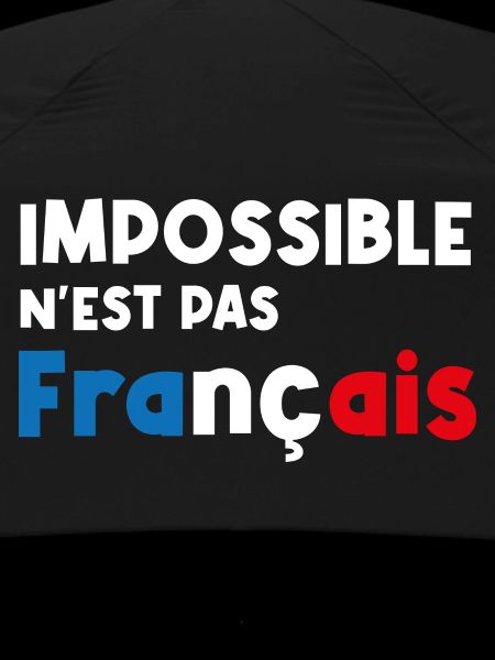 impossible n'est pas français
