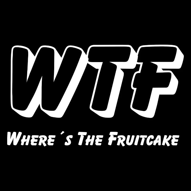WTF - Where is the Fruitcake