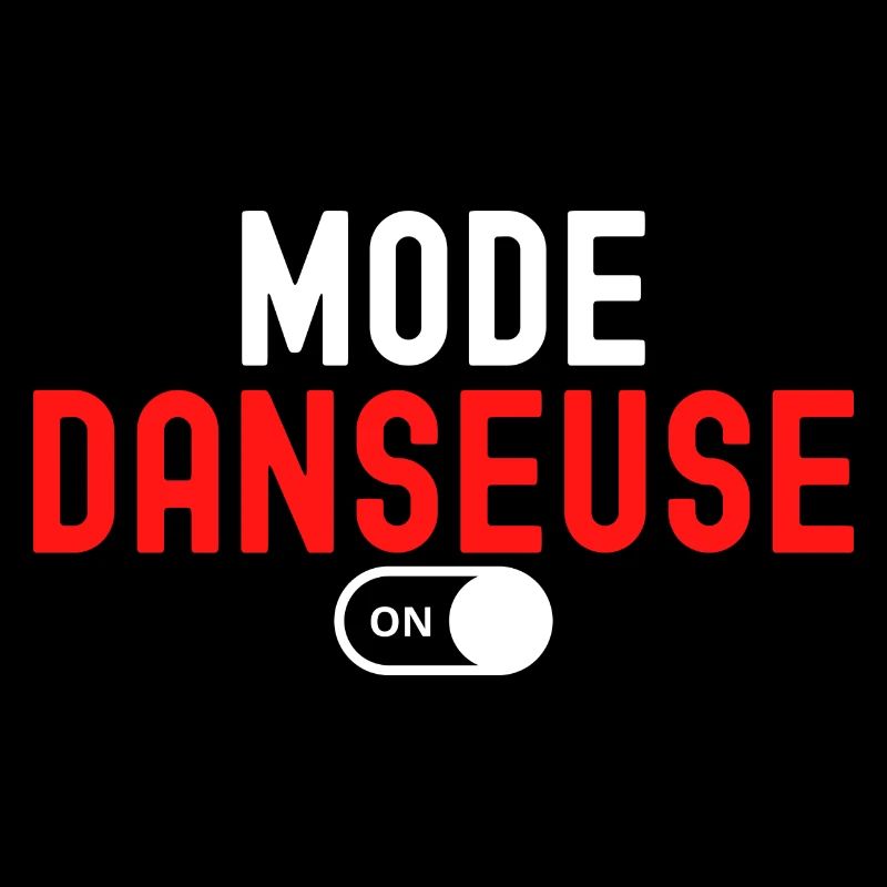 Cadeau Femme Danse Mode Danseuse Activé