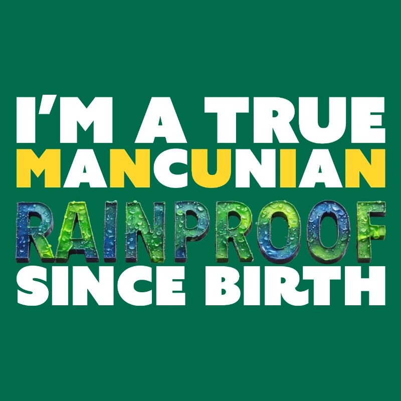 Rainproof Since Birth