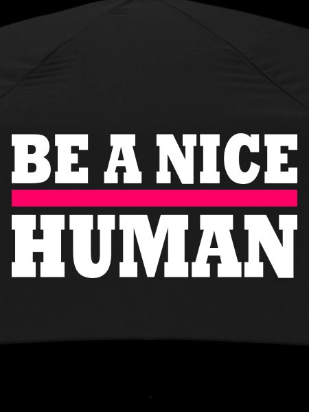 Be a nice human