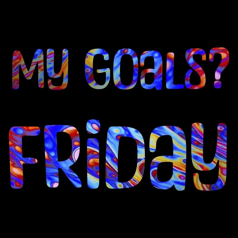 Mes objectifs ? Vendredi - Mon objectif? Vendredi
