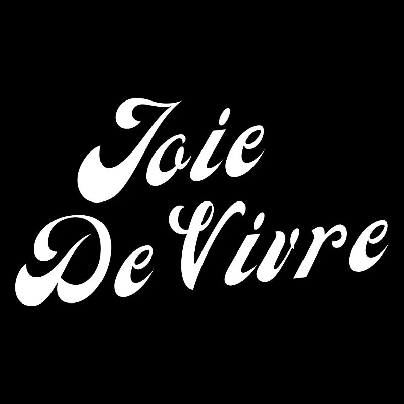 Joie de vivre