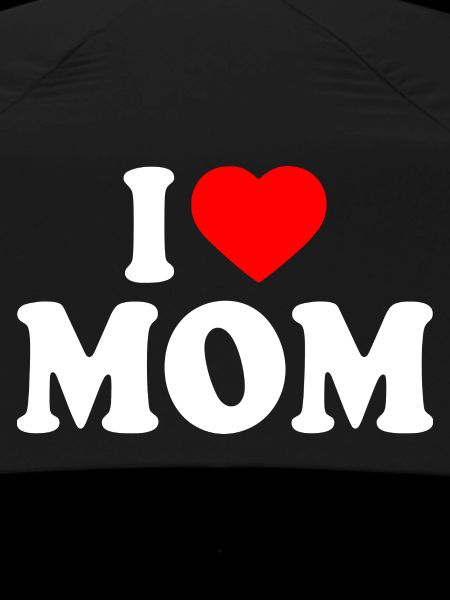 I love mom