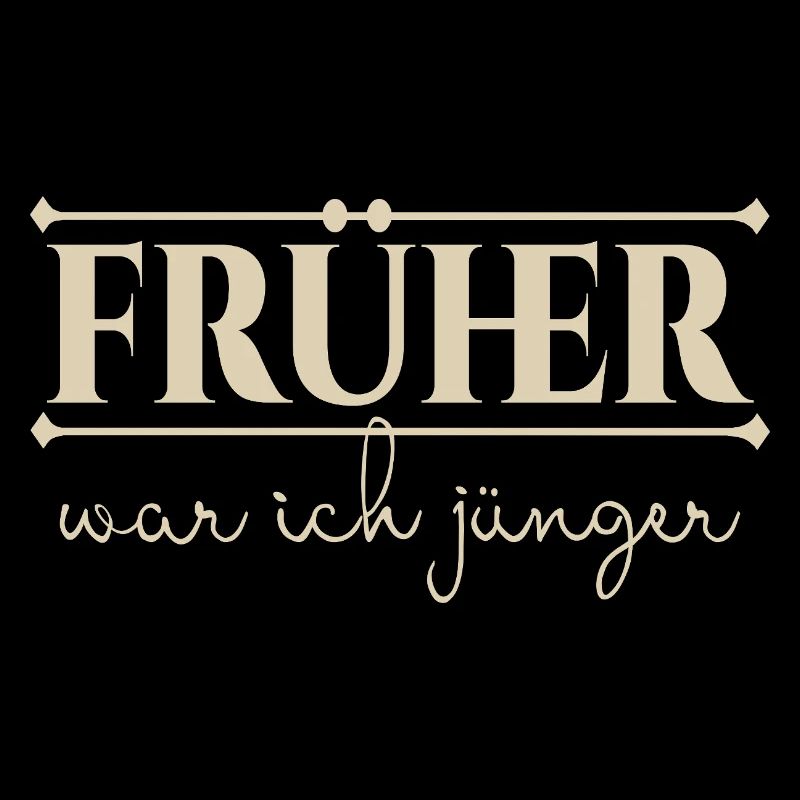 früher