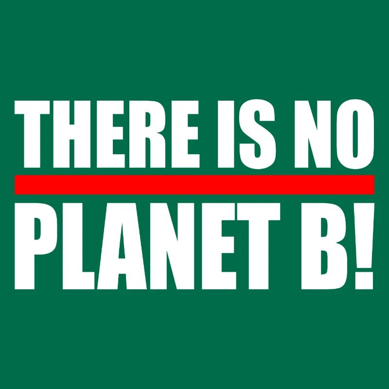 There is no planet B