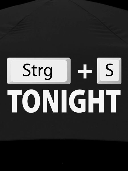 Save (Ctrl + S) tonight