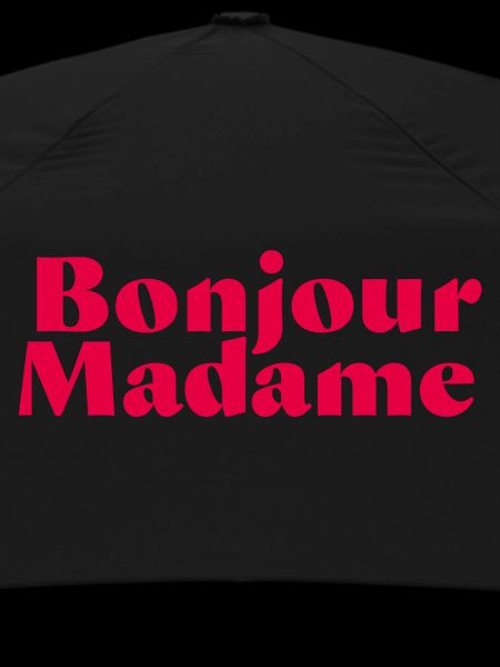 Bonjour Madame