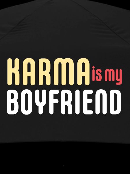 KARMA IS MY BOYFRIEND
