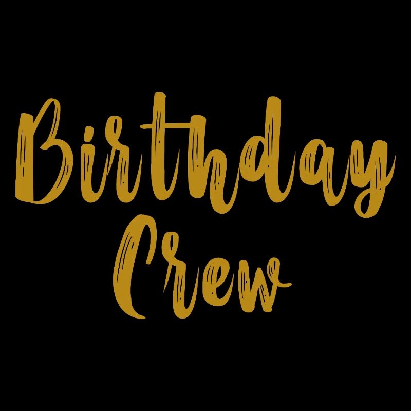 Birthday Crew