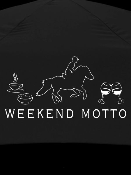 WEEKEND MOTTO
