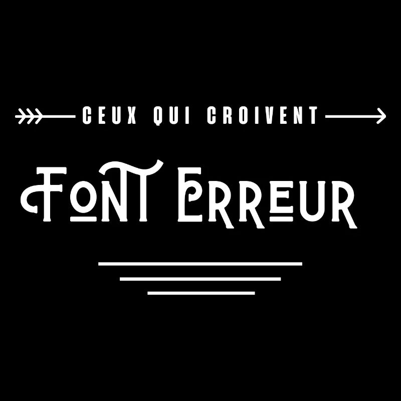 ceux qui croivent font erreur