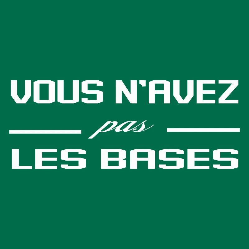 Vous N'Avez Pas Les Bases Expression Humour