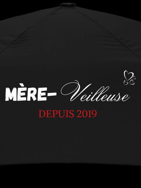 Mère veilleuse depuis 2019