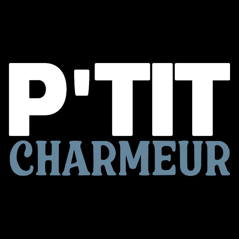 P'tit Charmeur - Bébé - Naissance - Enfant