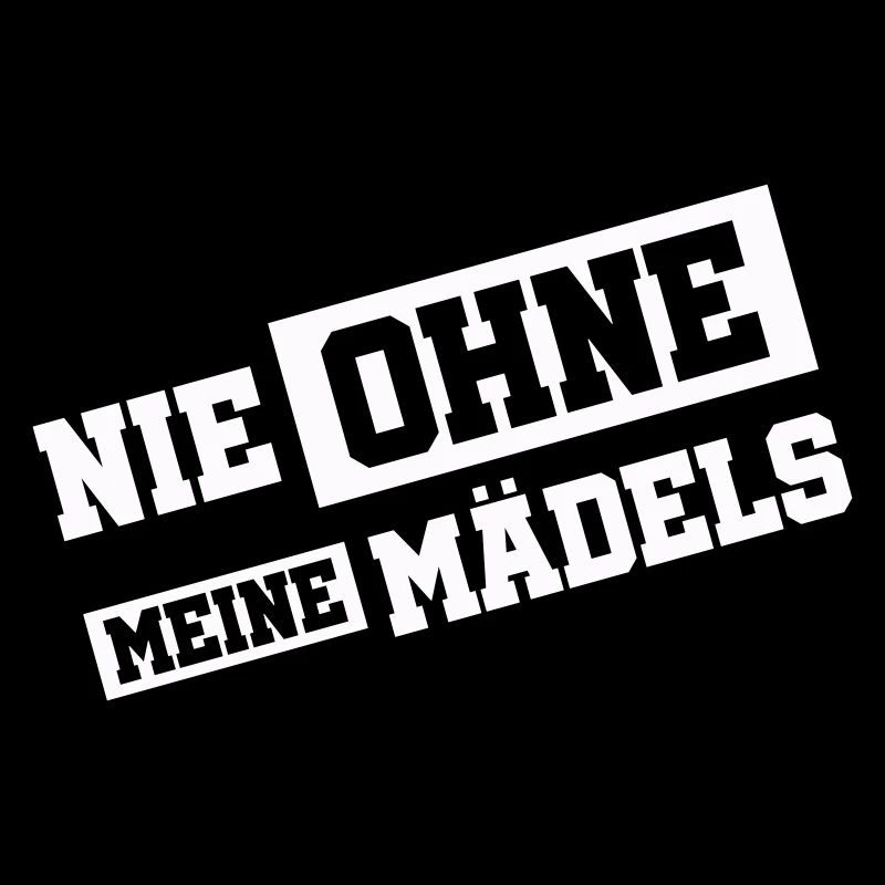 Nie Ohne Meine Mädels