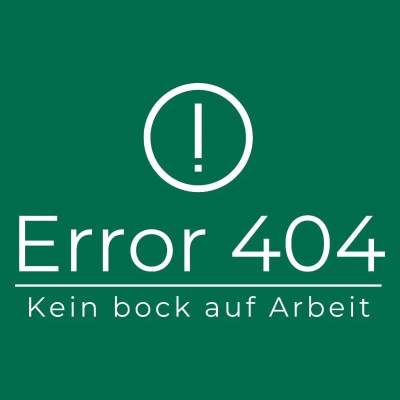 Error 404 Don't feel like working