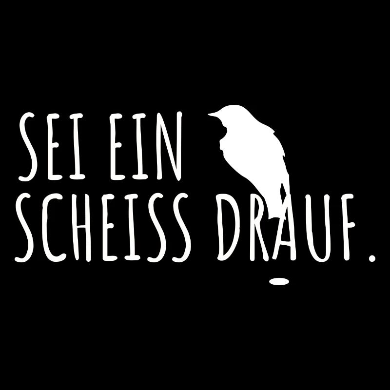 Sei ein Vogel scheiß drauf lustiges Geschenk