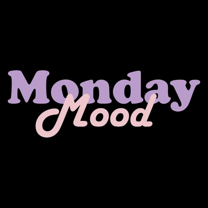 Monday Mood