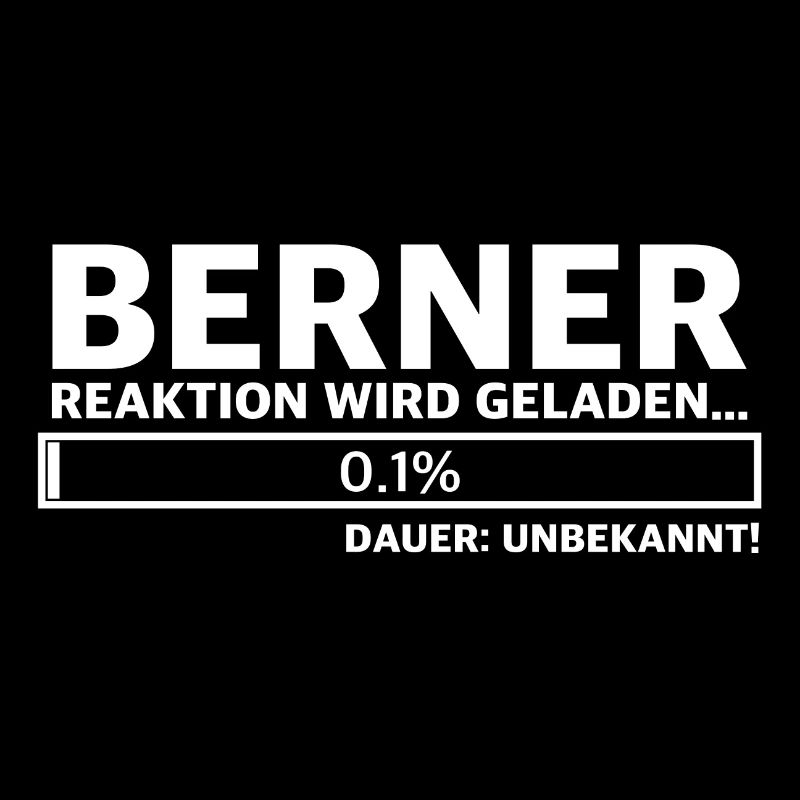 Berner, Reaktion wird geladen | Schweiz