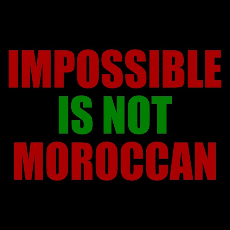impossible is not moroccan