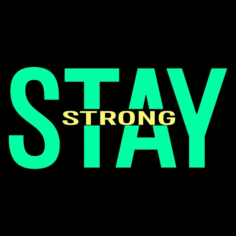 stay strong