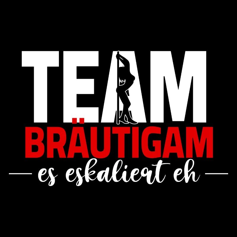 JGA - Team Bräutigam es eskaliert eh