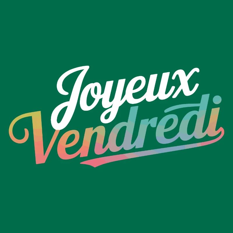 Joyeux Vendredi