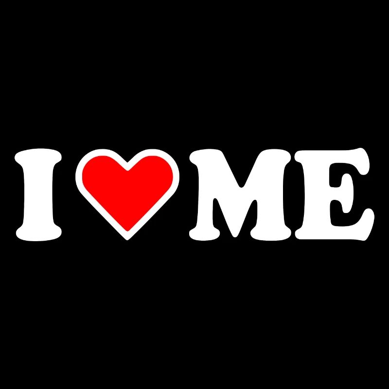 I love me