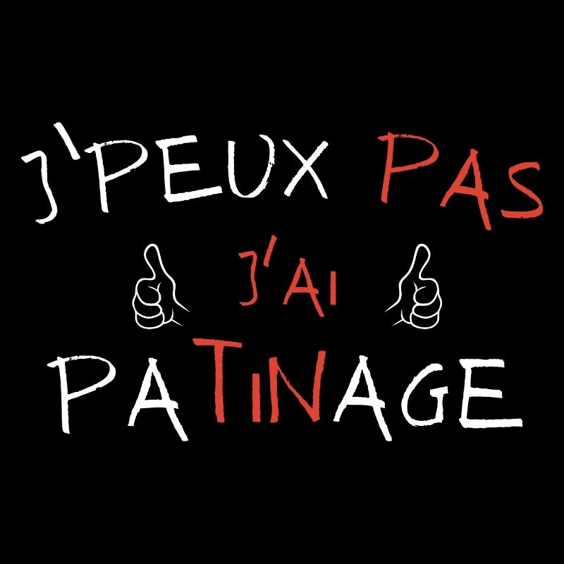 j'peux pas j'ai patinage