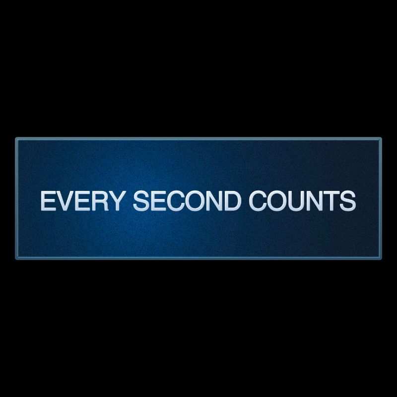 Every Second Counts