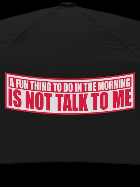 not talk to me