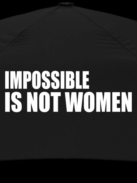 impossible is not women