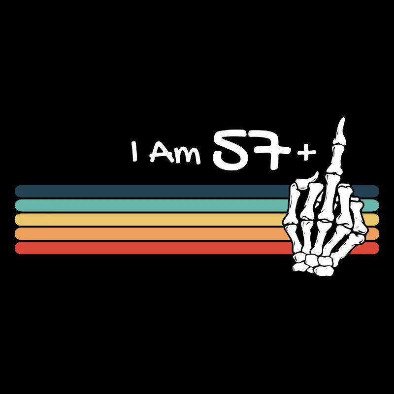 Skull Vintage - I'm not 58, I am 57 plus Middle