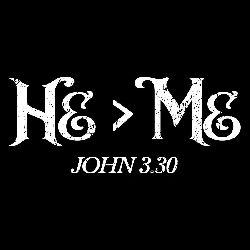 He Is Greater Than Me I John 3:30 Christian Gift