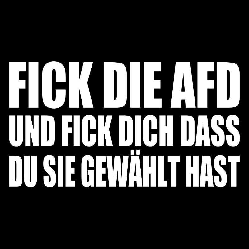 Fck afd - fick die afd