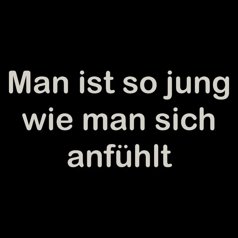 Man ist so jung