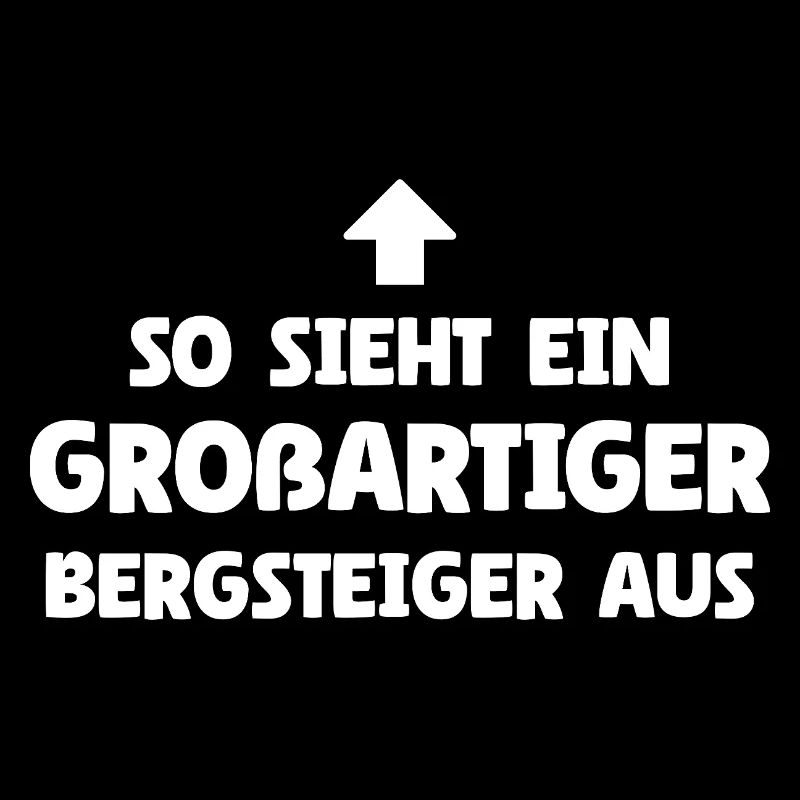 So sieht ein großartiger Bergsteiger aus