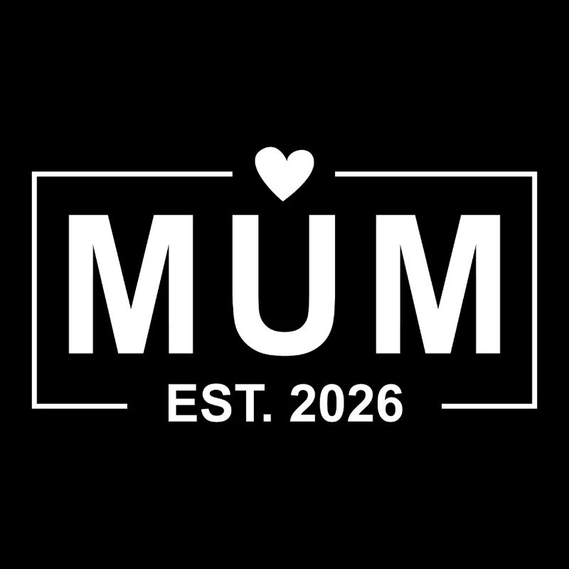 Mum Est. 2026 