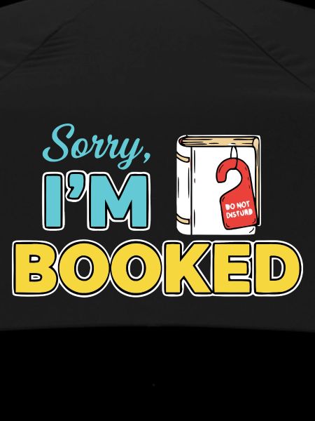 Sorry Im booked