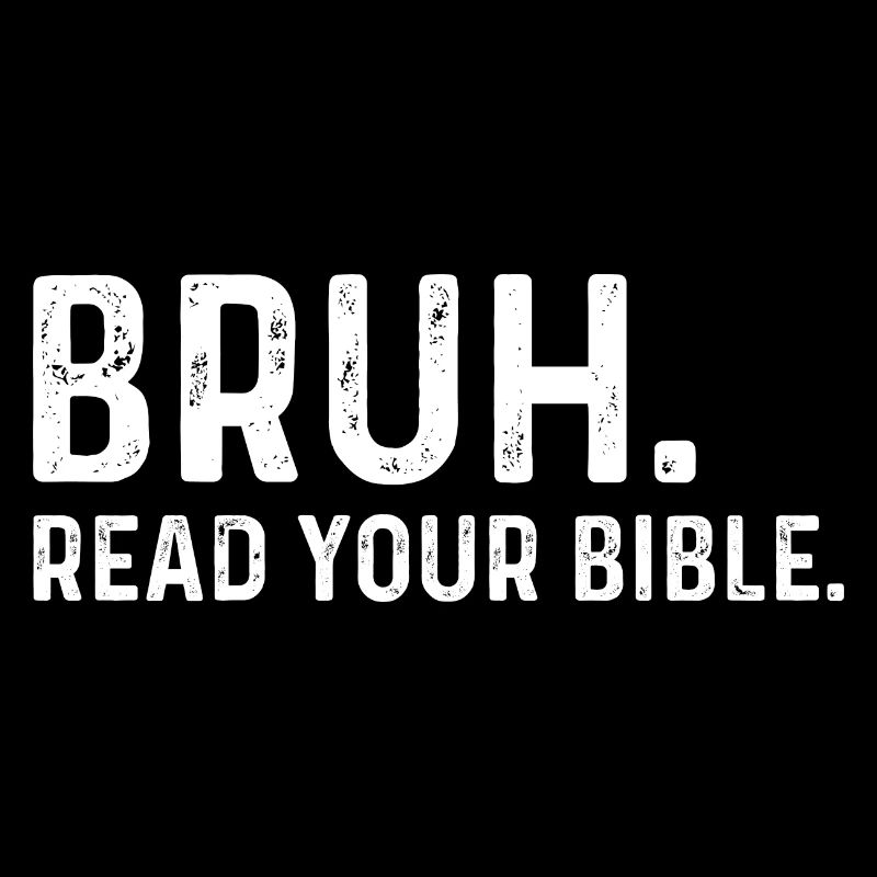 Bruh lis ta bible